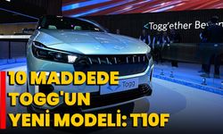 10 maddede TOGG'un yeni modeli: T10F