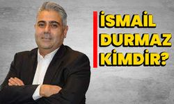 İsmail Durmaz kimdir?