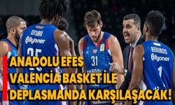 Anadolu Efes, Valencia Basket ile deplasmanda karşılaşacak!