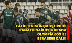 Fatih Terim'in çalıştırdığı Panathinaikos, kupada Olympiakos ile berabere kaldı
