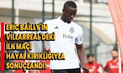 Eric Bailly'in Villarreal'deki İlk Maçı Hayal Kırıklığıyla Sonuçlandı!