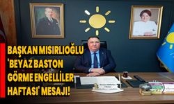 Başkan Mısırlıoğlu 'Beyaz Baston Görme Engelliler Haftası' Mesajı