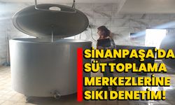 Sinanpaşa'da Süt Toplama Merkezlerine Sıkı Denetim!