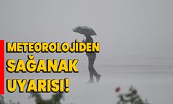 Meteorolojiden sağanak uyarısı!