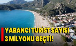 Yabancı turist sayısı 3 milyonu geçti