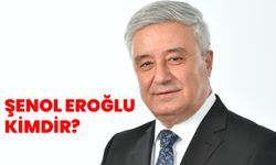 Şenol Eroğlu kimdir?