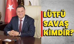 Lütfü Savaş Kimdir?