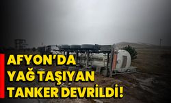 Afyon’da Yağ Taşıyan Tanker Devrildi!