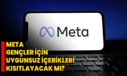 Meta, gençler için uygunsuz içerikleri kısıtlayacak mı?