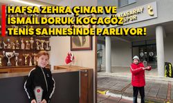 Hafsa Zehra Çınar ve İsmail Doruk Kocagöz, Tenis Sahnesinde Parlıyor!