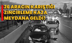 Ankara'da 26 aracın karıştığı zincirleme kaza meydana geldi!