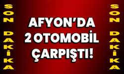 Afyonkarahisar’da 2 otomobil çarpıştı!