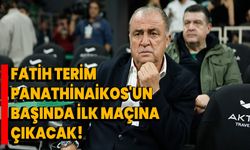 Fatih Terim, Panathinaikos'un başında ilk maçına çıkacak!