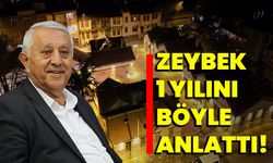 Zeybek, 1 yılını böyle anlattı!