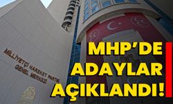 MHP’de adaylar açıklandı!