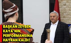 Başkan Zeybek, Kaya’nın performansına hayran kaldı!