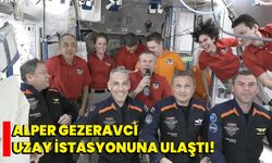 Alper Gezeravcı, Uzay İstasyonuna ulaştı!