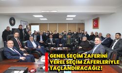 Genel seçim zaferini yerel seçim zaferleriyle taçlandıracağız!