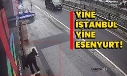 Yine İstanbul, yine Esenyurt!