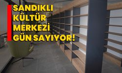 Sandıklı Kültür Merkezi gün sayıyor!