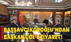 Başsavcı Köroğlu’ndan Başkan Çöl’e ziyaret!