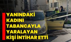 Aydın'da yanındaki kadını tabancayla yaralayan kişi intihar etti