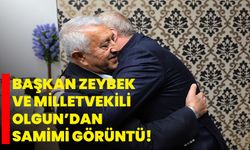 Başkan Zeybek Ve Milletvekili Olgun’dan Samimi Görüntü