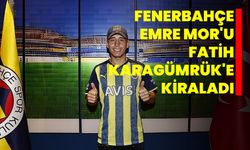Fenerbahçe, Emre Mor'u Fatih Karagümrük'e kiraladı