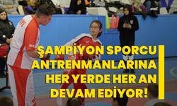 Şampiyon sporcu, antrenmanlarına her yerde her an devam ediyor!