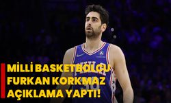 Milli basketbolcu Furkan Korkmaz açıklama yaptı!