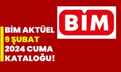 BİM aktüel 9 Şubat 2024 Cuma kataloğu!