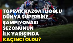Toprak Razgatlıoğlu Dünya Superbike Şampiyonası sezonunun ilk yarışında 5. oldu