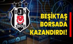 Beşiktaş borsada kazandırdı!