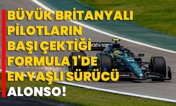 Büyük Britanyalı pilotların başı çektiği Formula 1'de en yaşlı sürücü Alonso!