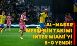 Al-Nassr, Messi'nin takımı Inter Miami'yi 6-0 yendi!