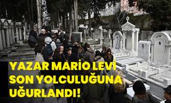 Yazar Mario Levi son yolculuğuna uğurlandı!