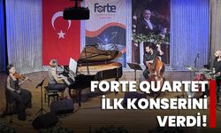 Forte Quartet ilk konserini verdi!