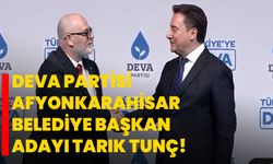 DEVA Partisi Afyonkarahisar Belediye Başkan Adayı Tarık Tunç!