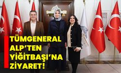 Tümgeneral Alp’ten Yiğitbaşı’na ziyaret!