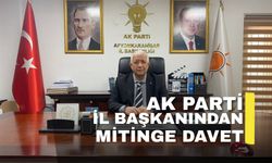 AK Parti İl Başkanı Menteş’ten mitinge davet