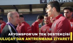 Afyonspor’un tek destekçisi Uluçay'dan antrenmana ziyaret