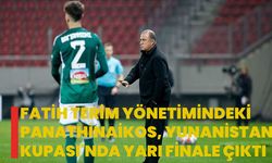 Fatih Terim yönetimindeki Panathinaikos, Yunanistan Kupası'nda yarı finale çıktı