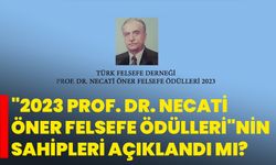 "2023 Prof. Dr. Necati Öner Felsefe Ödülleri"nin sahipleri açıklandı mı?