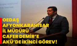 OEDAŞ Afyonkarahisar İl Müdürü Cafer Demir’e AKÜ’de ikinci görev!