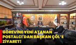 Görevine yeni atanan Postalcı'dan Başkan Çöl’e ziyaret!