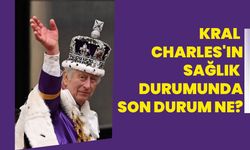 Kral Charles'ın sağlık durumu nasıl?