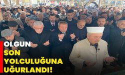 Olgun, son yolculuğuna uğurlandı!