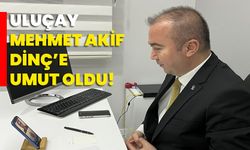 Uluçay, Mehmet Akif Dinç’e umut oldu!