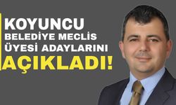 Serkan Koyuncu, belediye meclis üyesi adaylarını açıkladı!