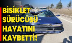 Bisiklet sürücüsü hayatını kaybetti!  